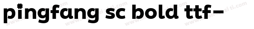 pingfang sc bold ttf字体转换
